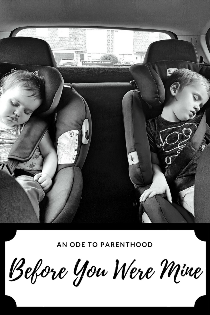 Before You Were Mine- an ode to how parenthood changes us. Once you are a mother or a father, things change beyond imagining...